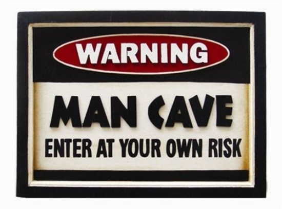 Image sur Avertissement - Man Cave